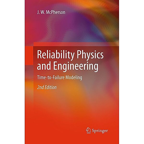 Reliability Physics and Engineering, J. W. McPherson