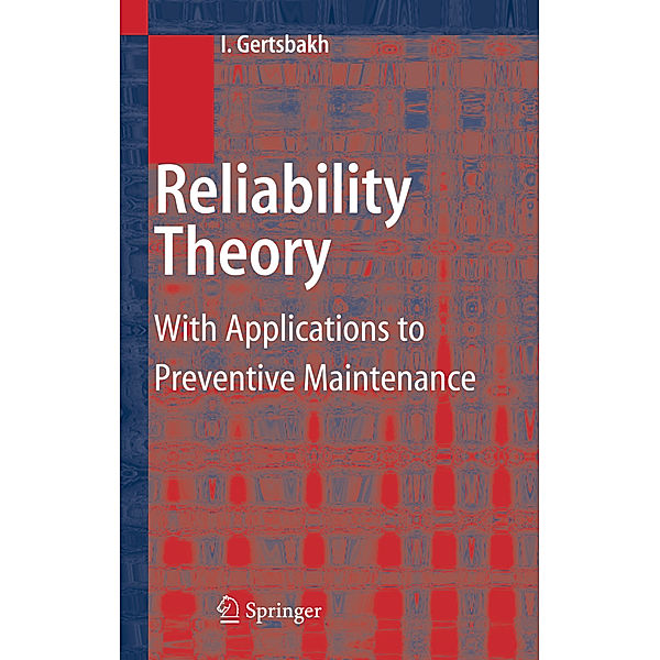 Reliability Theory, Ilya Gertsbakh