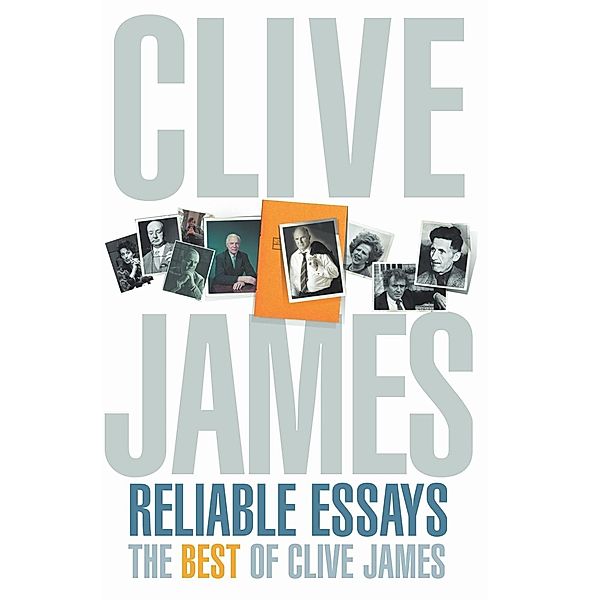 Reliable Essays, Clive James