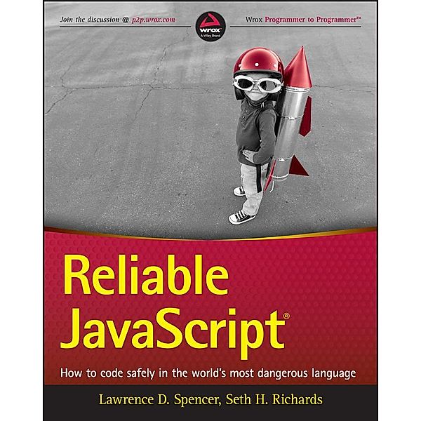 Reliable JavaScript, Lawrence Spencer, Seth Richards