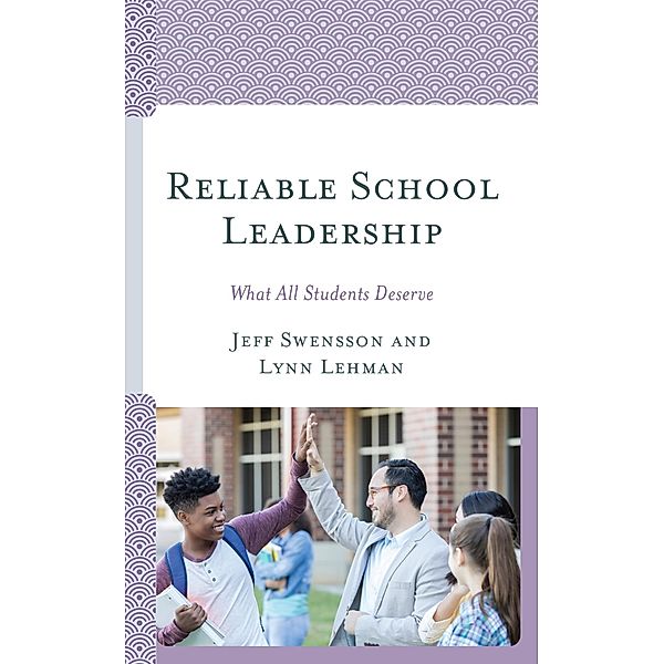 Reliable School Leadership, Jeff Swensson, Lynn Lehman
