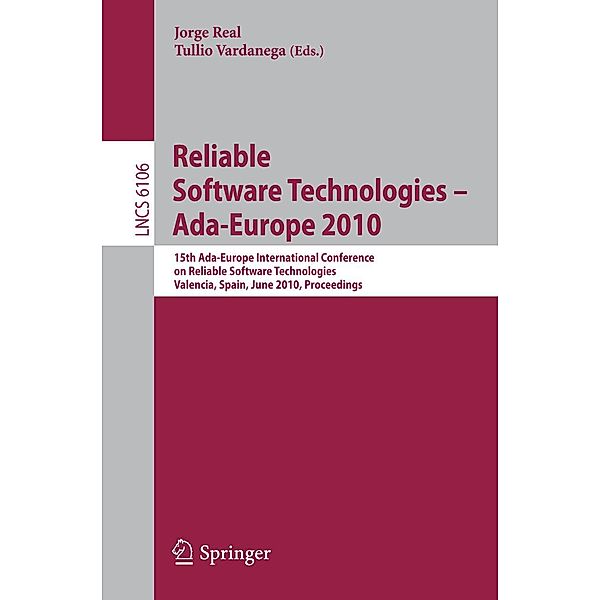 Reliable Software Technologies - Ada-Europe 2010 / Lecture Notes in Computer Science Bd.6106