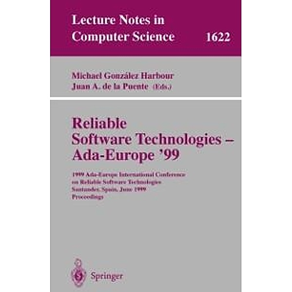 Reliable Software Technologies - Ada-Europe '99 / Lecture Notes in Computer Science Bd.1622