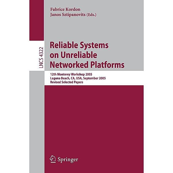 Reliable Systems on Unreliable Networked Platforms / Lecture Notes in Computer Science Bd.4322