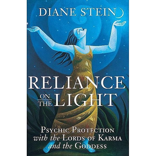 Reliance on the Light, Diane Stein