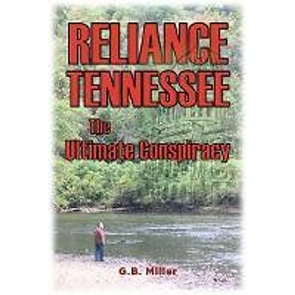 Reliance Tennessee, G. B. Miller