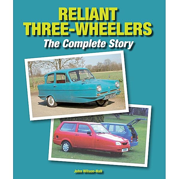 Reliant Three-Wheelers, John Wilson-Hall