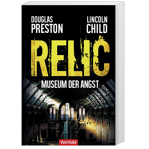 Relic - Museum der Angst /Pendergast Bd. 1, Douglas Preston, Lincoln Child