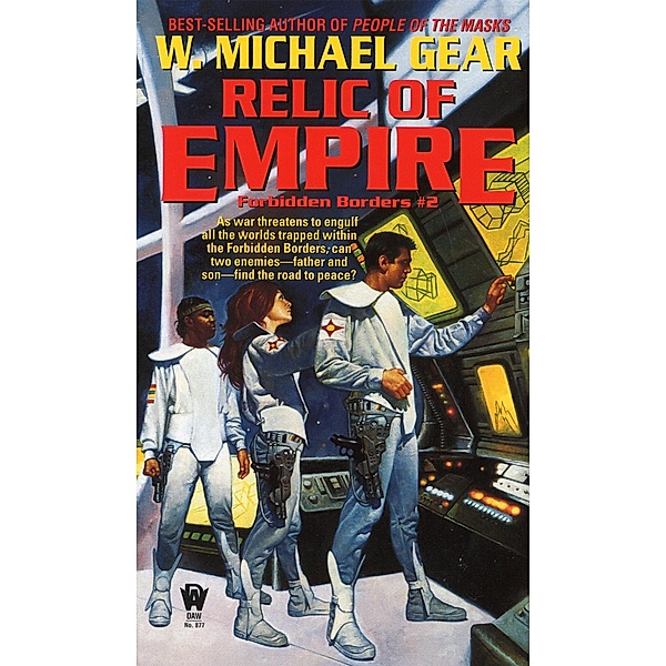 Relic of Empire / Forbidden Borders Bd.2, W. Michael Gear