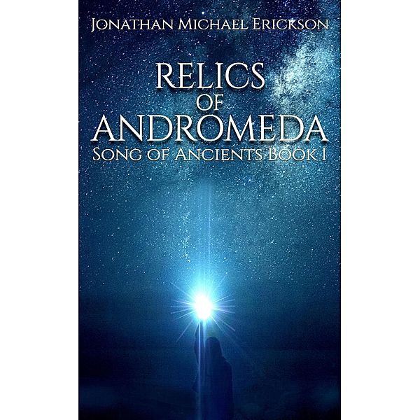 Relics of Andromeda, Jonathan Michael Erickson