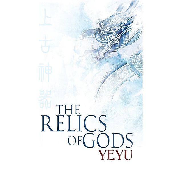 Relics of Gods / DSP Publications, Yeyu