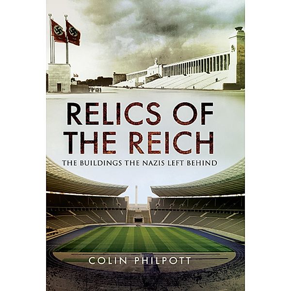 Relics of the Reich, Colin Philpott