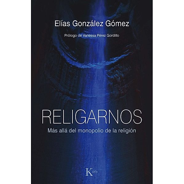Religarnos / Sabiduría perenne, Elías González Gómez