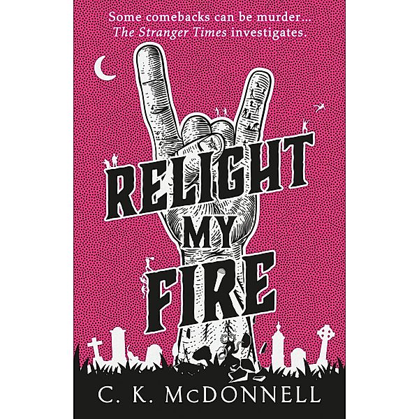 Relight My Fire, C. K. McDonnell