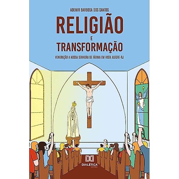 Religião e transformação, Ademir Barbosa dos Santos