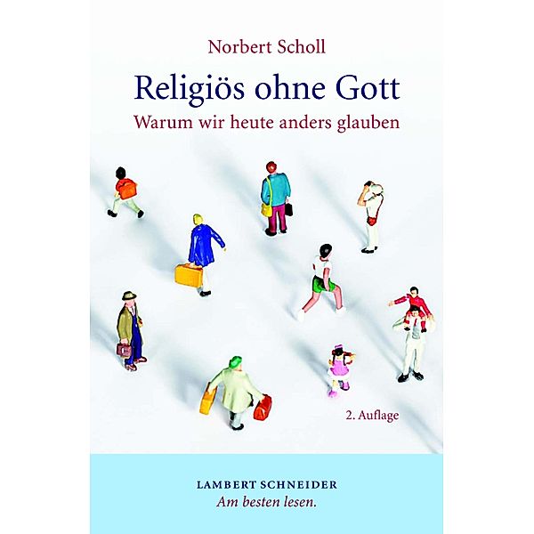 Religiös ohne Gott, Norbert Scholl