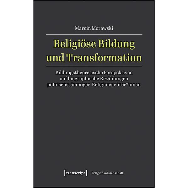 Religiöse Bildung und Transformation, Marcin Morawski