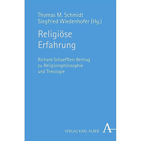 Religiöse Erfahrung, Thomas M. Schmidt, Siegfried Wiedenhofer