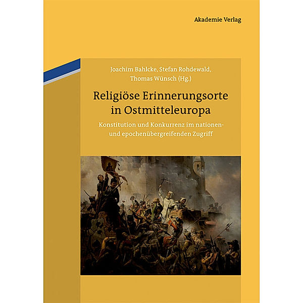 Religiöse Erinnerungsorte in Ostmitteleuropa