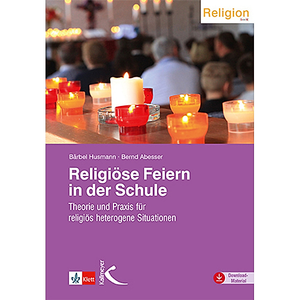Religiöse Feiern in der Schule, Bärbel Husmann, Bernd Abesser