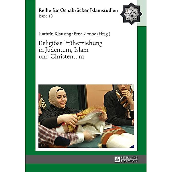 Religioese Frueherziehung in Judentum, Islam und Christentum