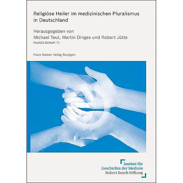 Religiöse Heiler im medizinischen Pluralismus in Deutschland