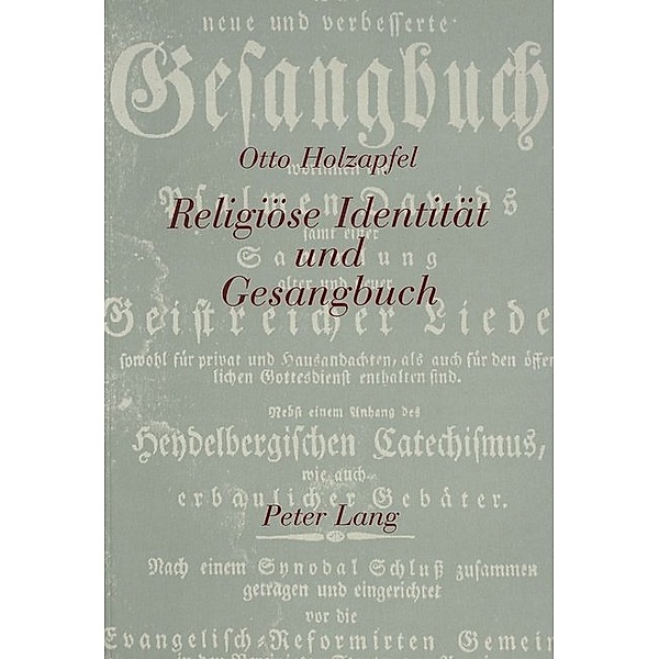 Religiöse Identität und Gesangbuch, Otto Holzapfel