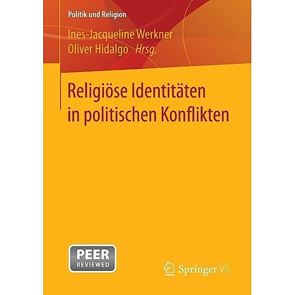 Religiöse Identitäten in politischen Konflikten / Politik und Religion