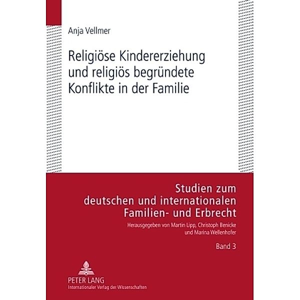 Religiöse Kindererziehung und religiös begründete Konflikte in der Familie, Anja Vellmer