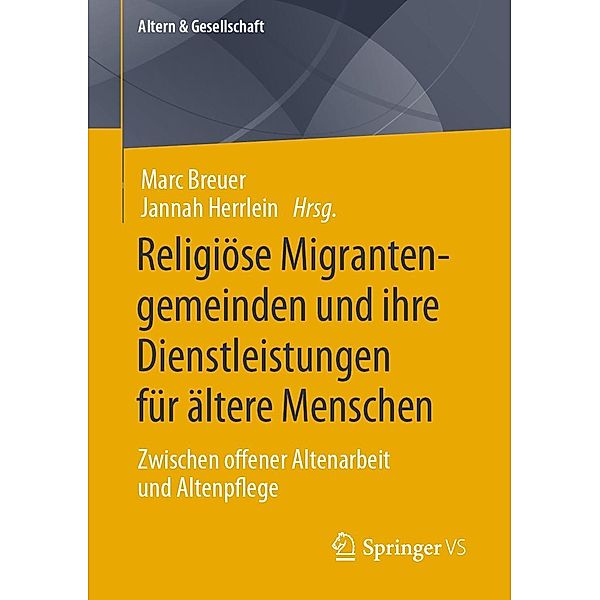 Religiöse Migrantengemeinden und ihre Dienstleistungen für ältere Menschen / Altern & Gesellschaft