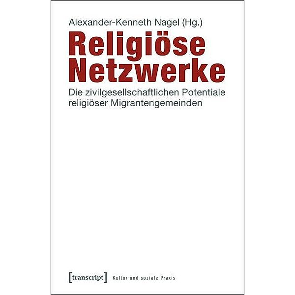 Religiöse Netzwerke / Kultur und soziale Praxis