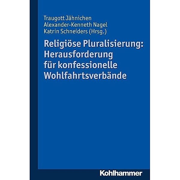 Religiöse Pluralisierung: Herausforderung für konfessionelle Wohlfahrtsverbände