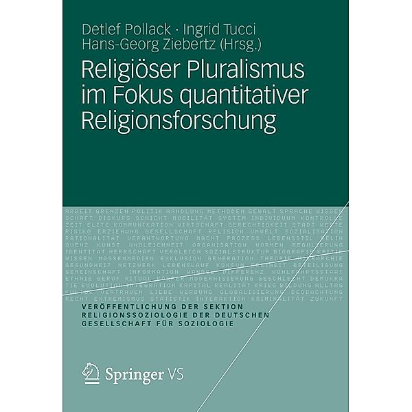 Religiöser Pluralismus im Fokus quantitativer Religionsforschung / Veröffentlichungen der Sektion Religionssoziologie der Deutschen Gesellschaft für Soziologie