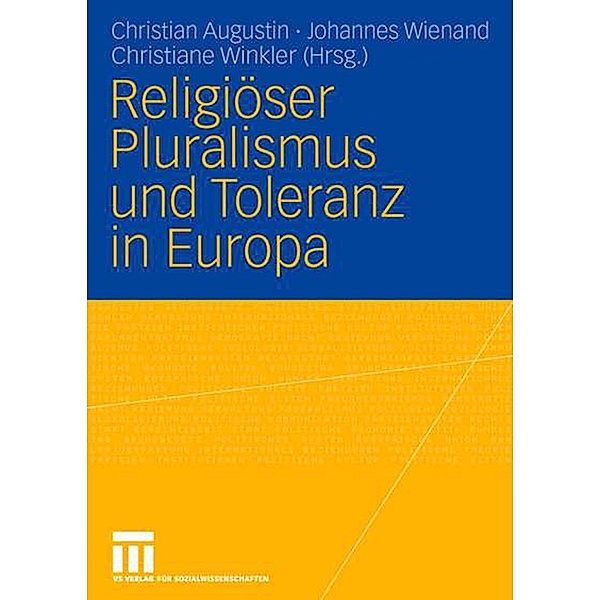 Religiöser Pluralismus und Toleranz in Europa, Christian Augustin, Johannes Wienand, Christiane Winkler