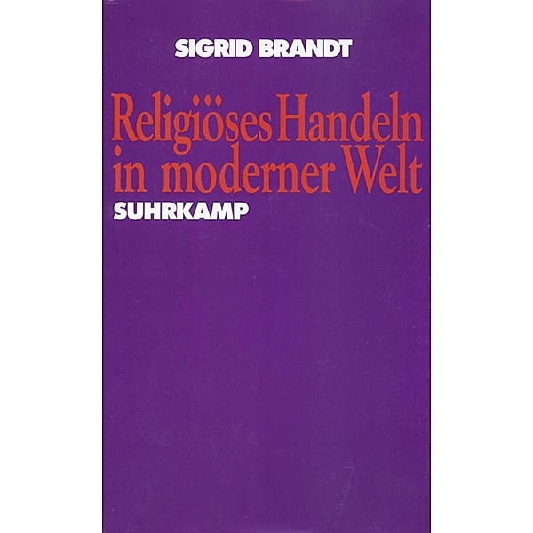 Religiöses Handeln in moderner Welt, Sigrid Brandt