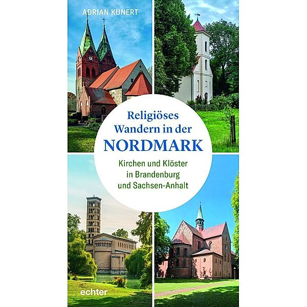 Religiöses Wandern in der Nordmark, Adrian Kunert