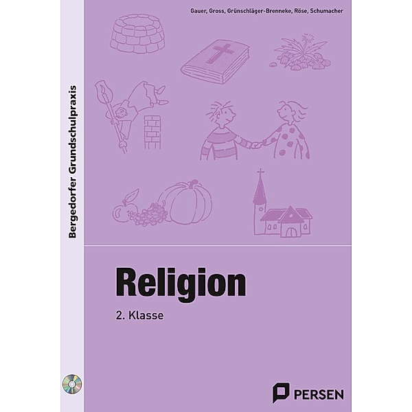 Religion - 2. Klasse, m. 1 CD-ROM, Gauer, Gross, Grünschläger-Brenneke, Röse, Schumacher