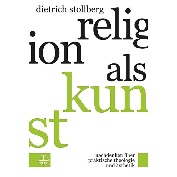 Religion als Kunst, Dietrich Stollberg