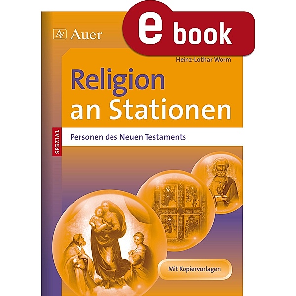 Religion an Stationen SPEZIAL Personen des NT, Heinz-Lothar Worm