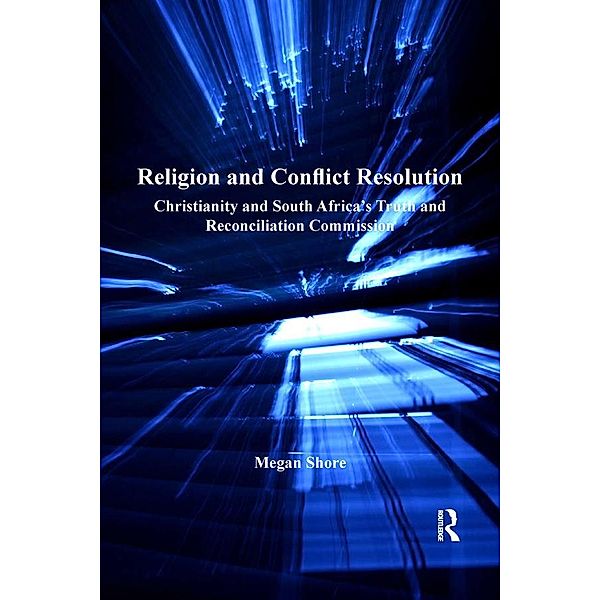 Religion and Conflict Resolution, Megan Shore