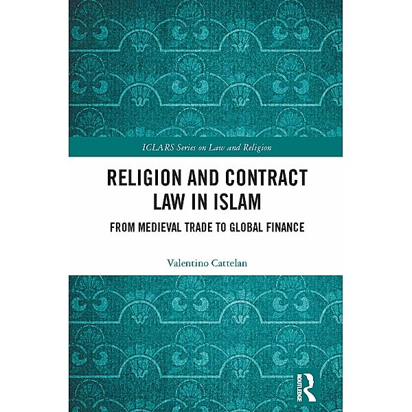 Religion and Contract Law in Islam, Valentino Cattelan