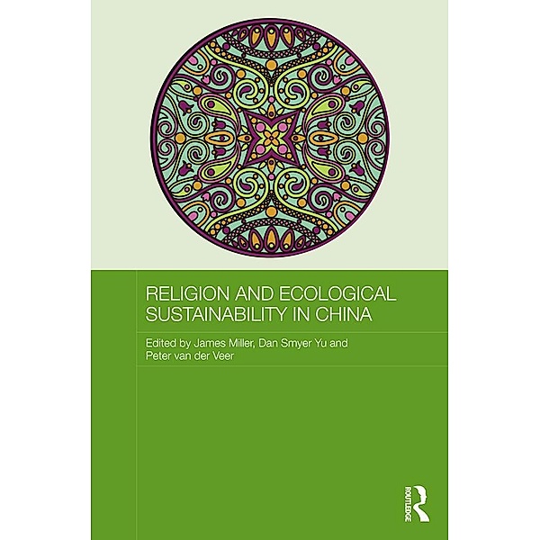Religion and Ecological Sustainability in China / Routledge Contemporary China Series