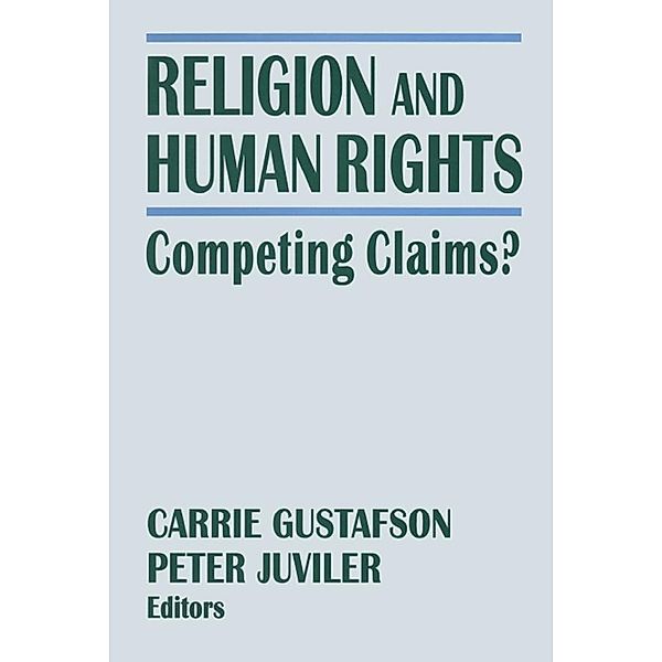 Religion and Human Rights, Peter Juviler, Carrie Gustafson