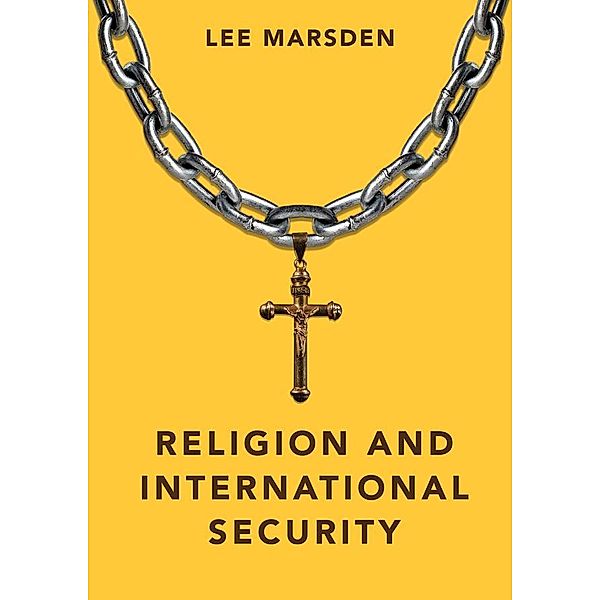 Religion and International Security / Dimensions of Security, Lee Marsden