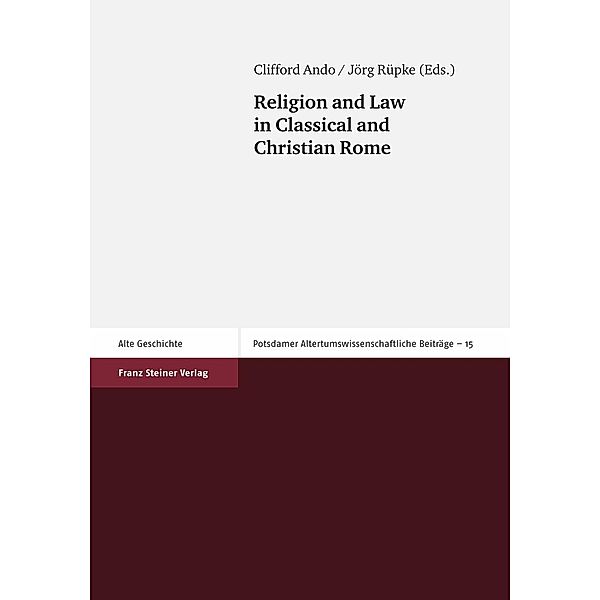 Religion and Law in Classical and Christian Rome