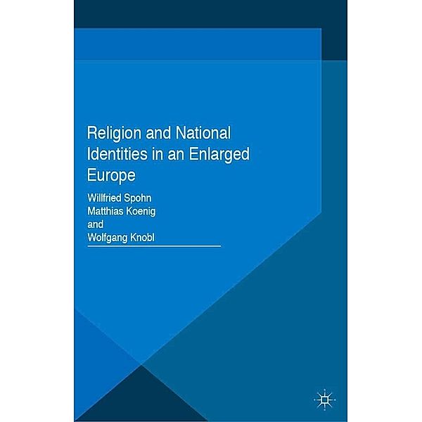 Religion and National Identities in an Enlarged Europe / Identities and Modernities in Europe
