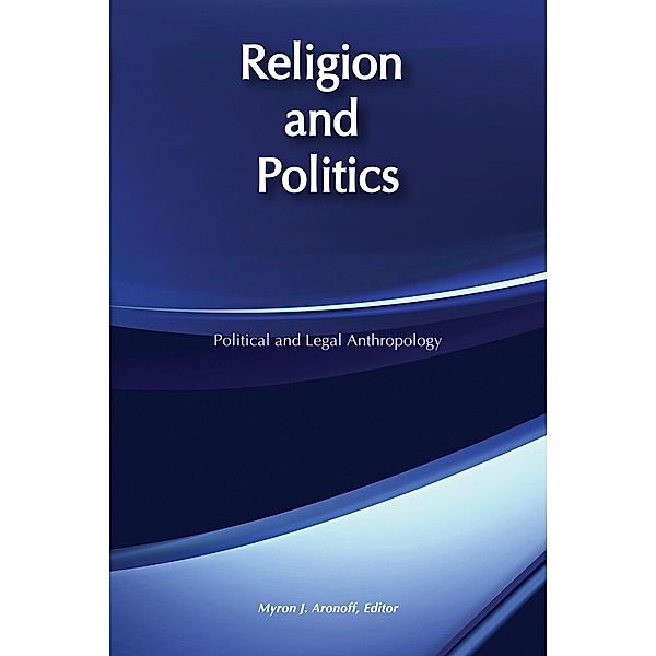 Religion and Politics, Myron J. Aronoff
