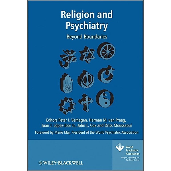 Religion and Psychiatry / World Psychiatric Association, Peter Verhagen, Herman M. van Praag, Juan José López-Ibor, John Cox, Driss Moussaoui