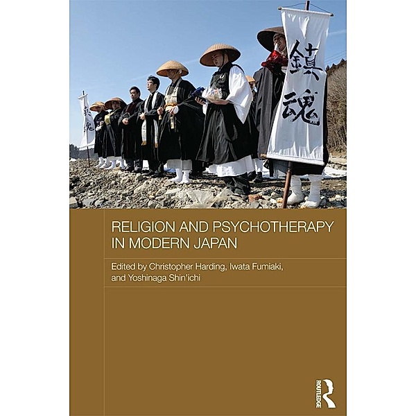 Religion and Psychotherapy in Modern Japan / Routledge Contemporary Japan Series