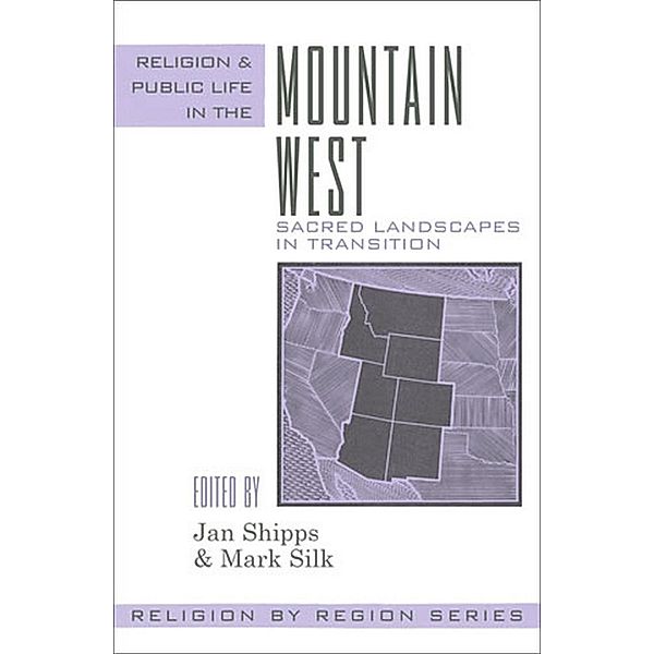 Religion and Public Life in the Mountain West / Religion By Religion (rla